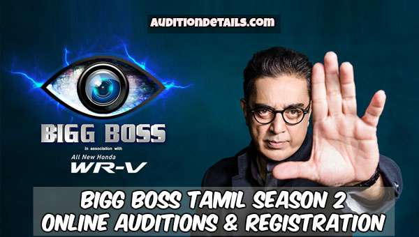 Bigg Boss Tamil Season 2 - Online Auditions & Registration 2018