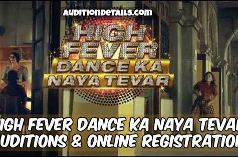 High Fever Dance Ka Naya Tevar on &TV - Auditions & Online Registration 2018