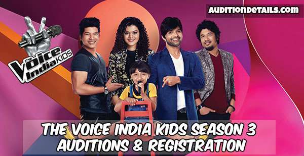 The Voice India Kids Season 3 - Auditions & Registration 2018