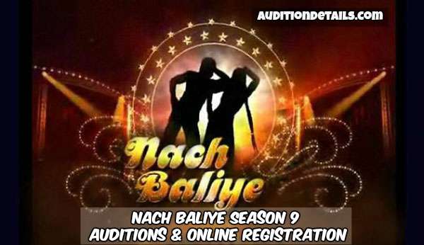 Nach Baliye Season 9 - Auditions & Online Registration 2018