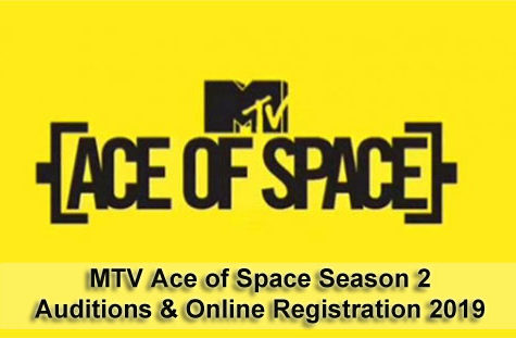 MTV Ace of Space Season 2 - Auditions & Online Registration 2019