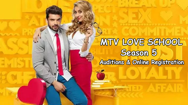 Mtv Love School Season 5 Auditions And Online Registration Details 21 Audition Details