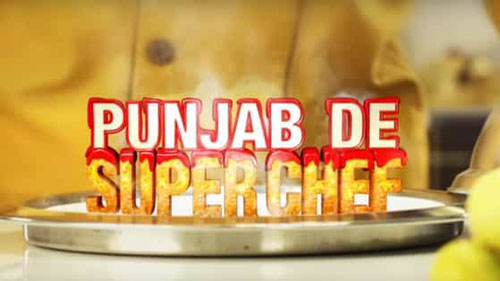 Punjab De SuperChef Season 5 - Auditions & Online Registrations 2020