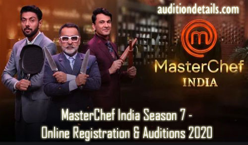 MasterChef India Season 7 - Online Registration & Auditions 2020